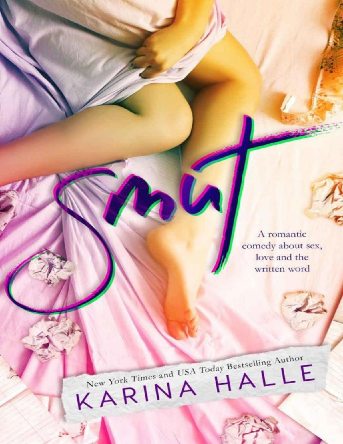 Smut A Standalone Romantic Comedy Karina Halle