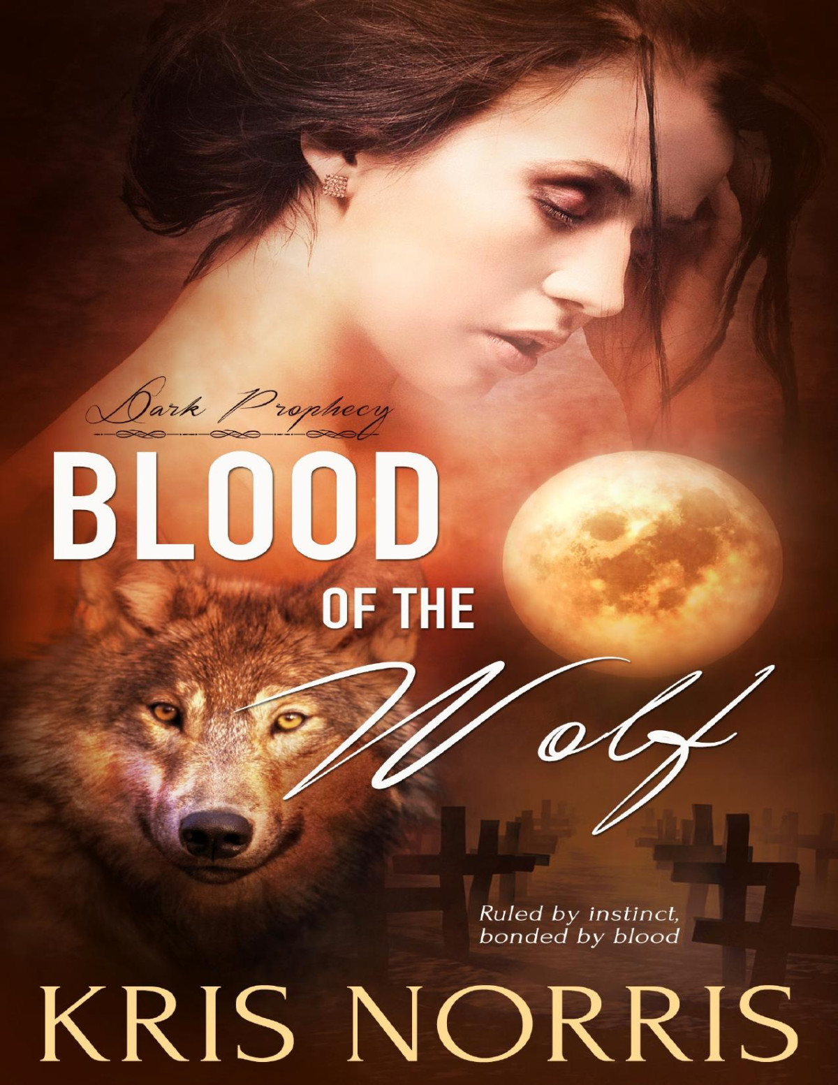 Blood Of The Wolf Kris Norris