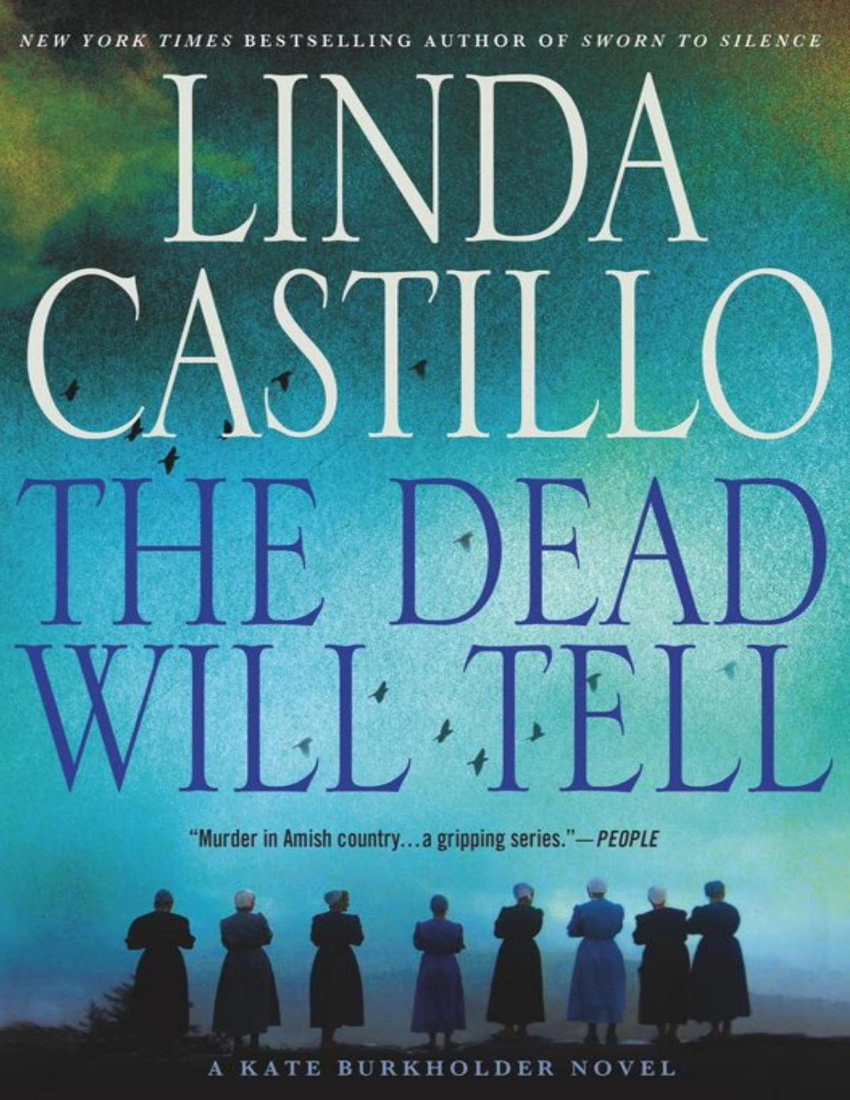 The Dead Will Tell A Kate Burkholder Novel Linda Castillo