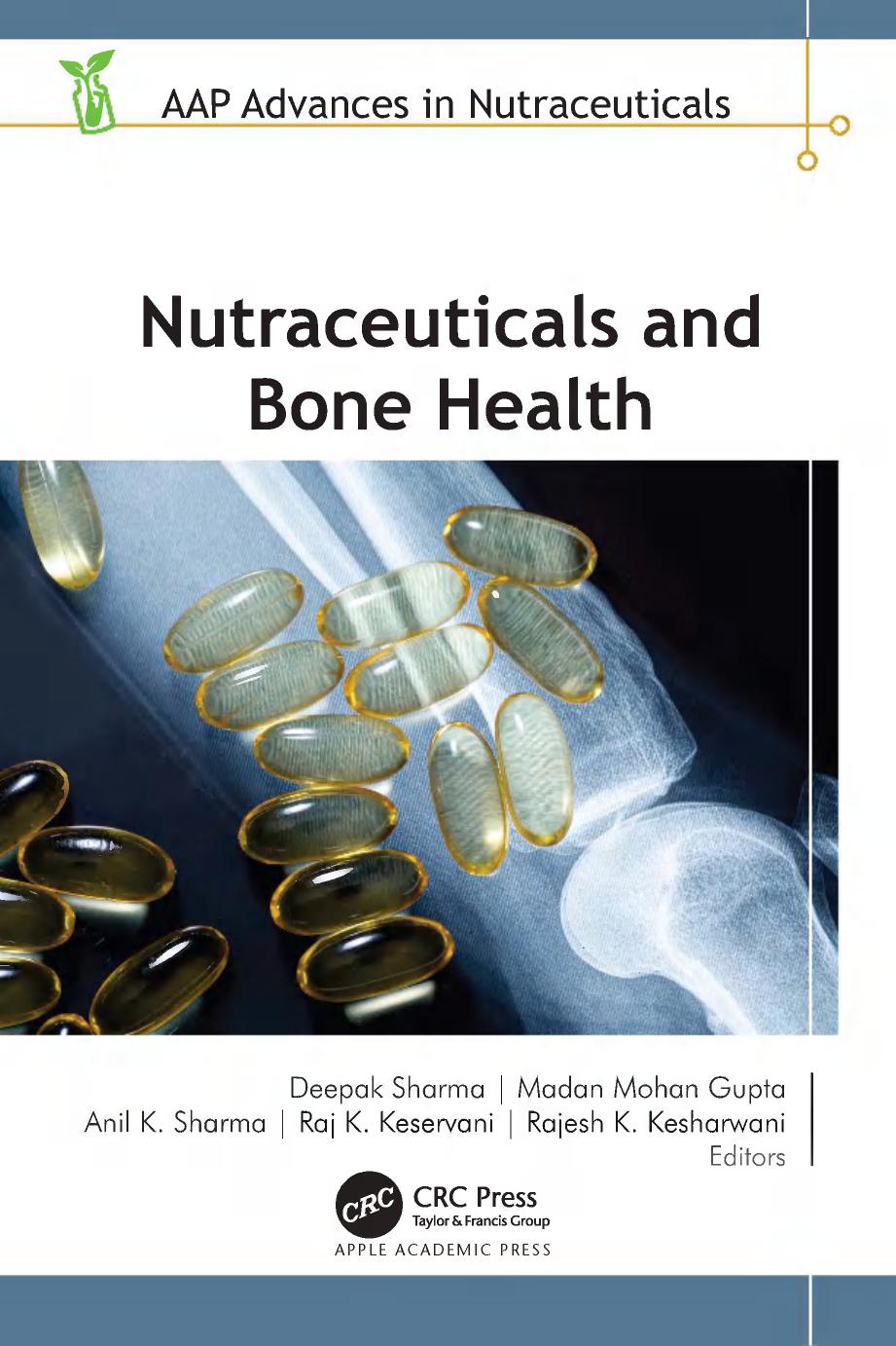 Nutraceuticals And Bone Health 1st Edition Deepak Sharma Madan Mohan Gupta