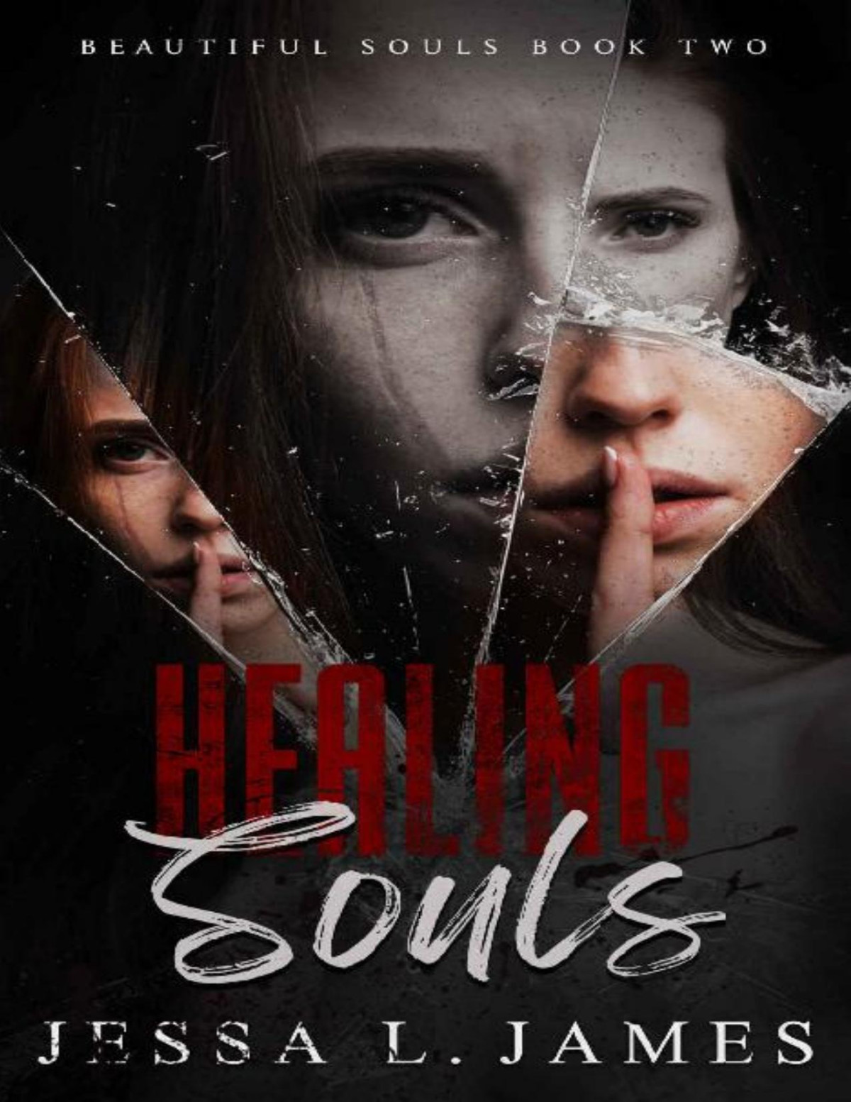 Healing Souls A Dark Why Choose Romance Beautiful Souls Book 2 Jessa L James