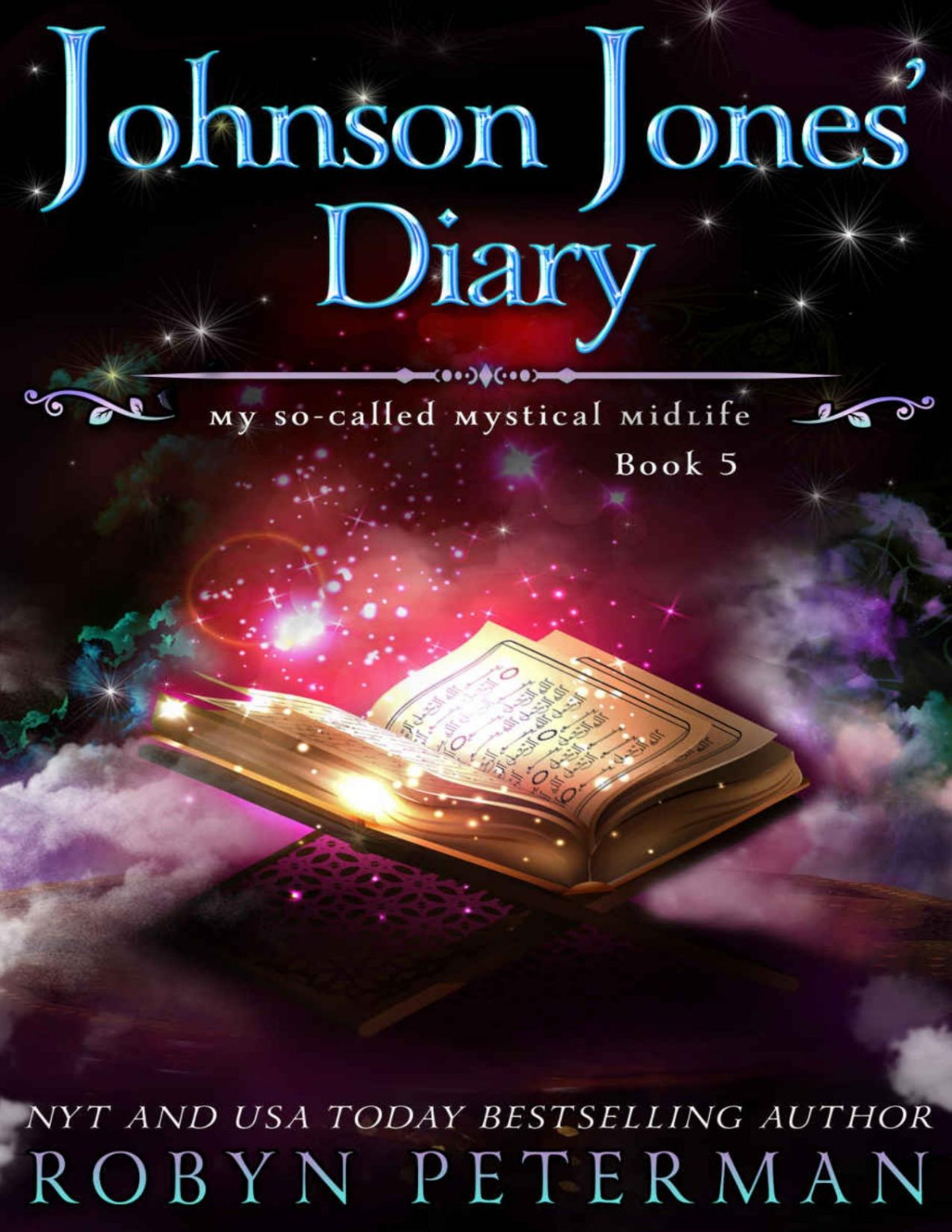 Johnson Jones Diary My Socalled Mystical Midlife Book 5 Robyn Peterman