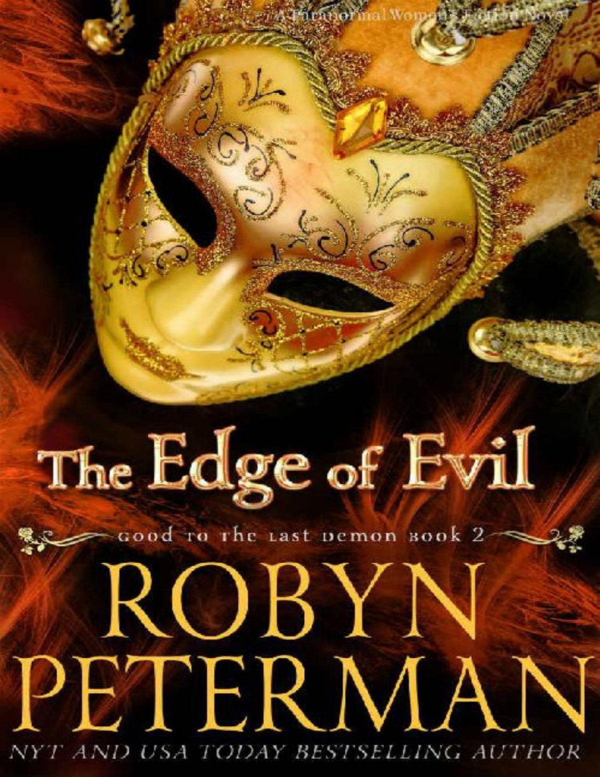 The Edge Of Evil A Paranormal Womens Fiction Novel Good To The Last Demon Book Two Robyn Peterman
