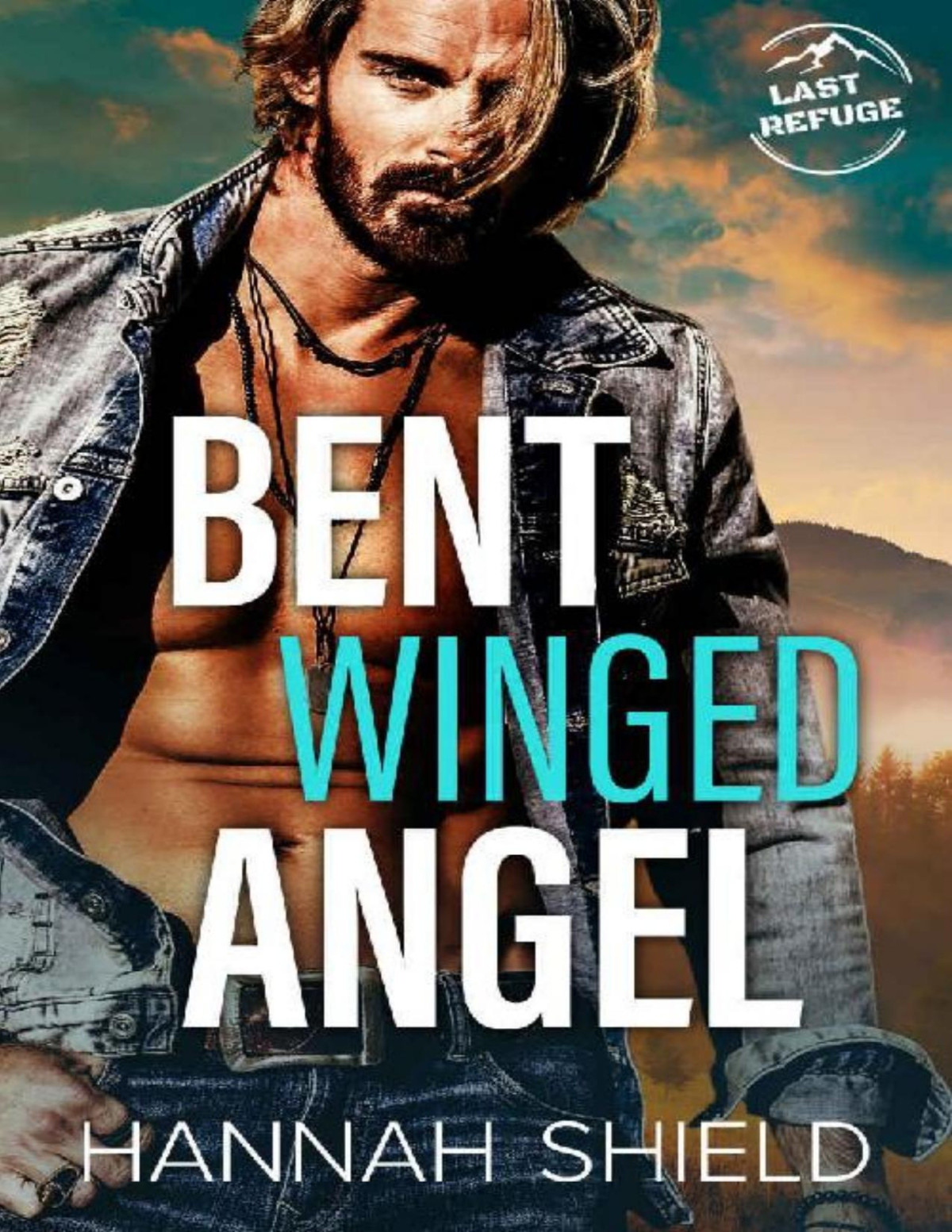 Bent Winged Angel Last Refuge Protectors Book 2 Hannah Shield