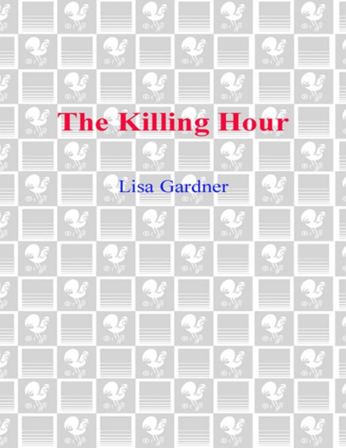 The Killing Hour Lisa Gardner