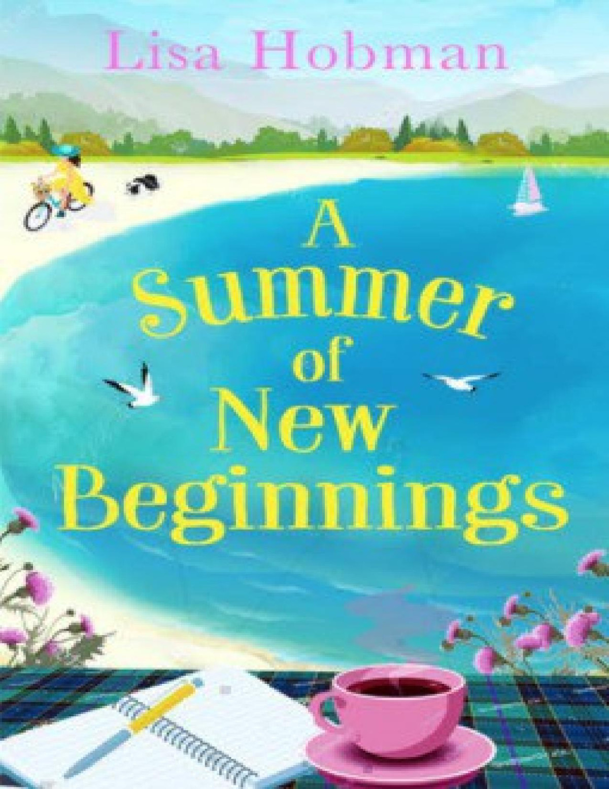 A Summer Of New Beginnings Lisa Hobman