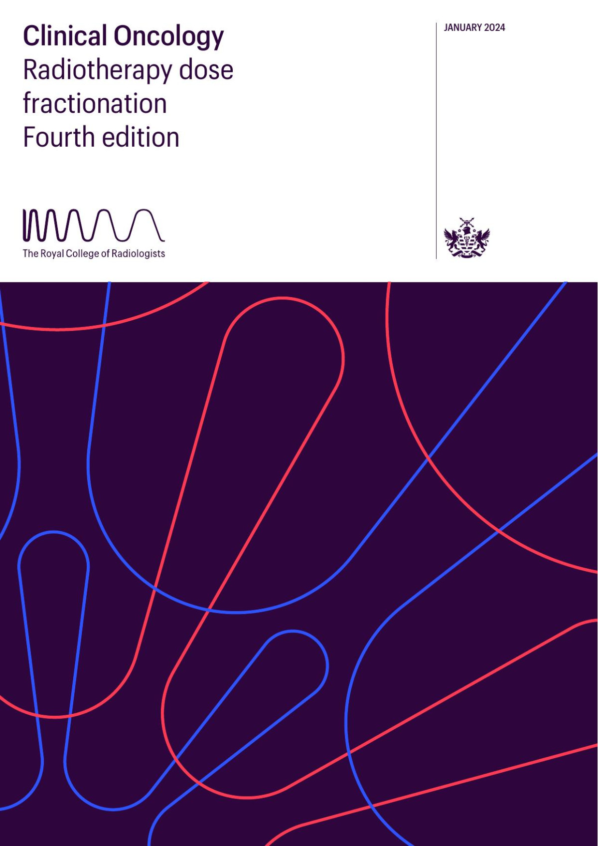 Clinical Oncology Radiotherapy Dose Fractionation Fourth Edition The Royal College Of Radiologists
