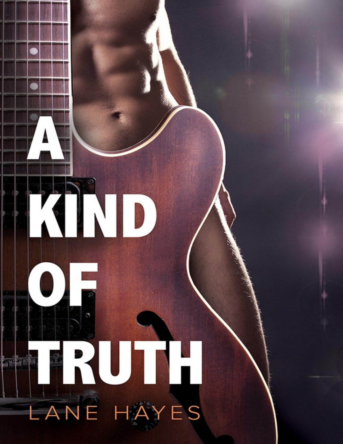 A Kind Of Truth Lane Hayes
