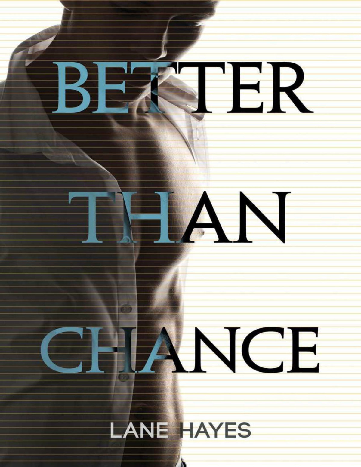 Better Than Chance Hayes Lane