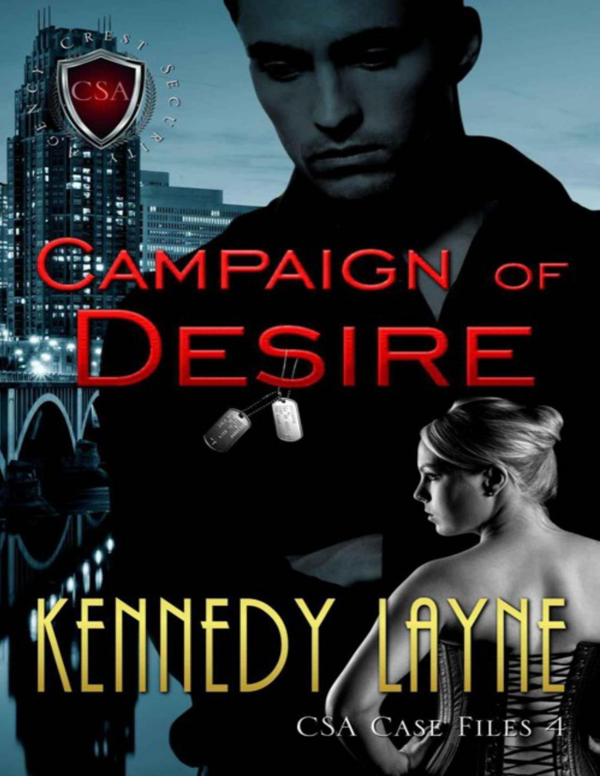 Campaign Of Desire Csa Case Files 4 Kennedy Layne