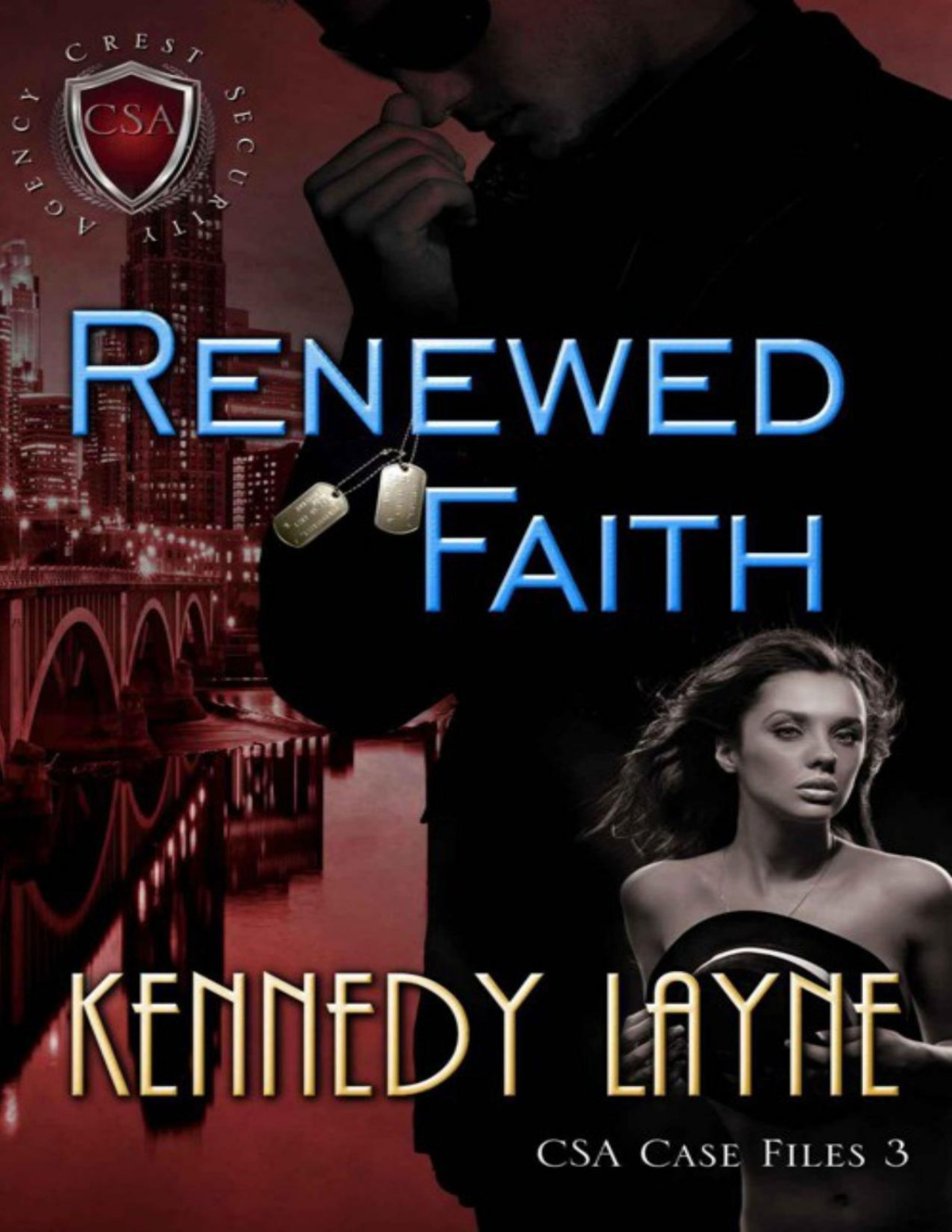 Renewed Faith Csa Case Files 3 Military Romance Layne Kennedy