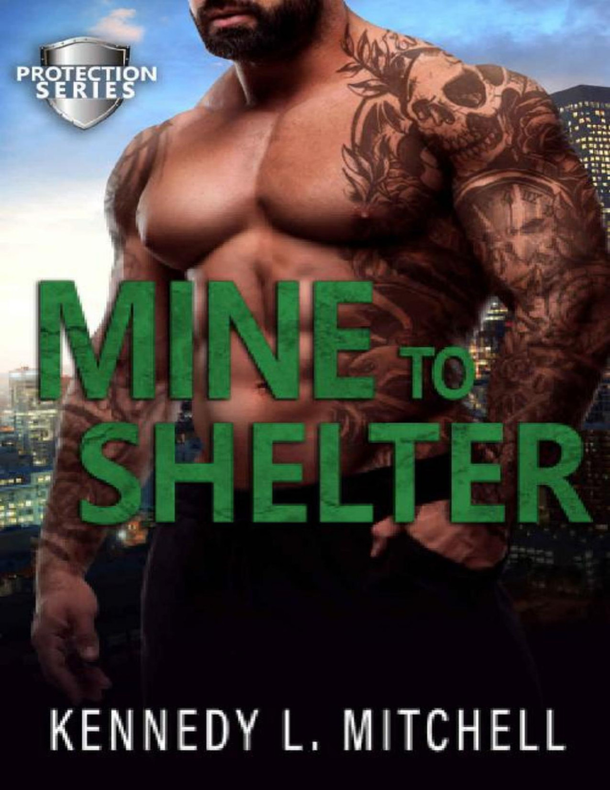 Mine To Shelter A Single Mother Protector Hero Standalone Romantic Suspense Novel Protection Series Kennedy L Mitchell