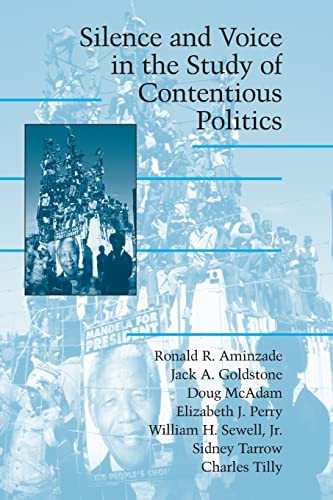 Silence And Voice In The Study Of Contentious Politics 1st Edition Aminzade
