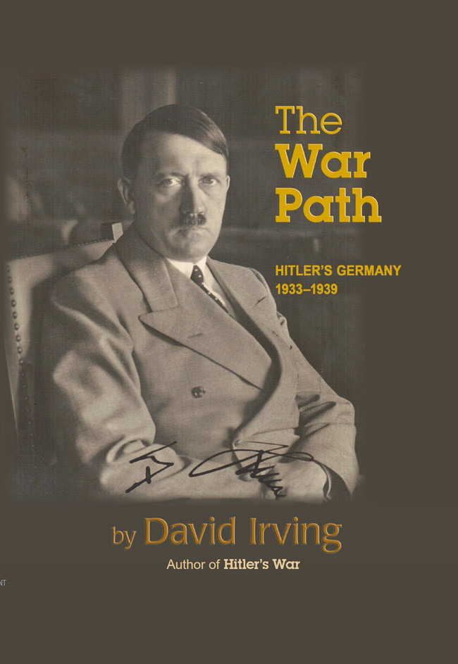 The War Path Hitlers Germany 19331939 David Irving
