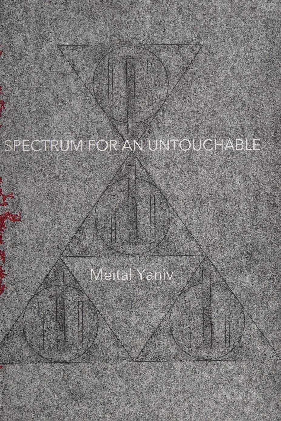 Spectrum For An Untouchable Meital Yaniv