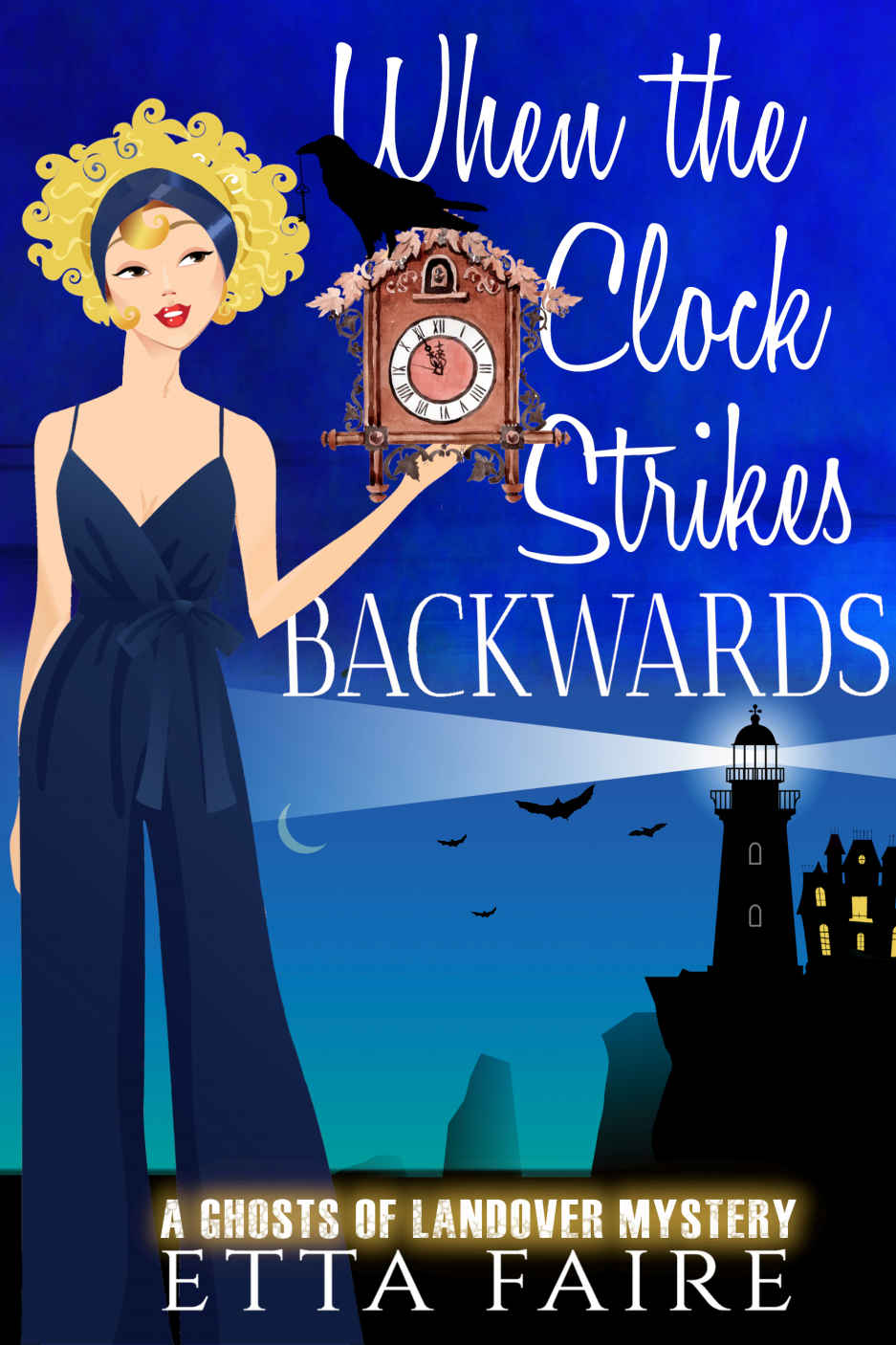 When The Clock Strikes Backwards Etta Faire