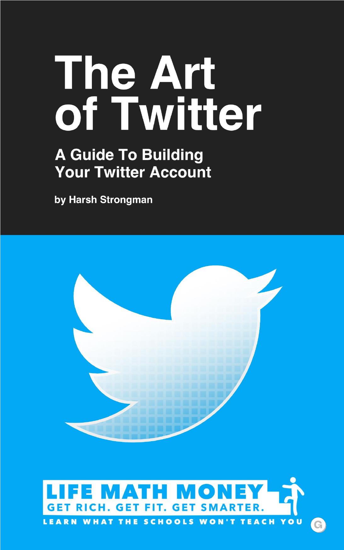 The Art Of Twitter Build A Business That Makes You 100day Updated November 2023 30 Lifemathmoney