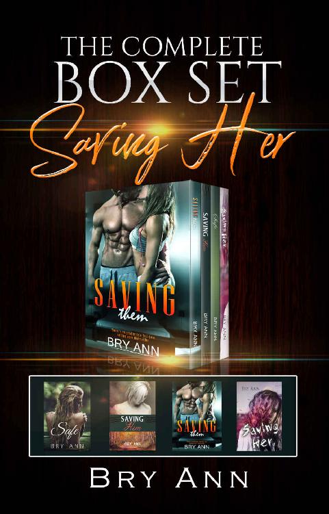 Saving Her Complete Box Set Bry Ann