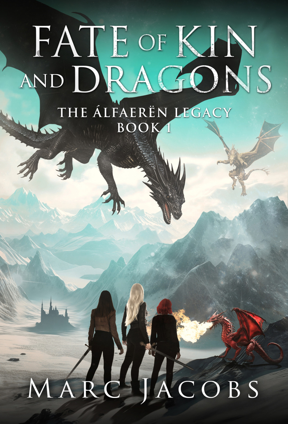 Fate Of Kin And Dragons The Alfaeren Legacy Book 1 Marc Jacobs