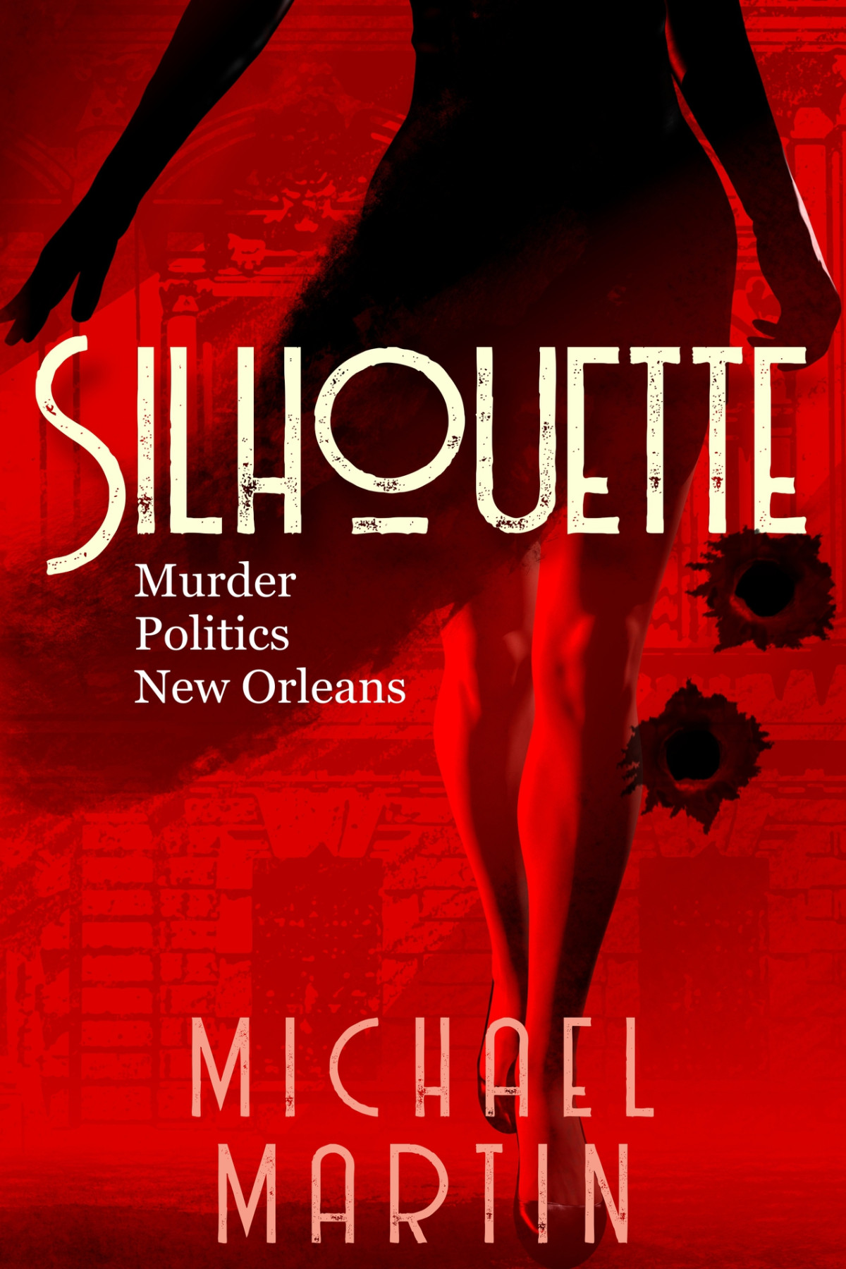 Silhouette Murder Politics New Orleans Michael Martin
