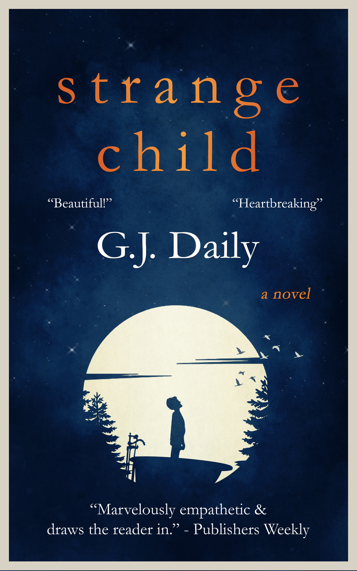 Strange Child Heartbreaking Supernatural Mystery About An Invisible Child An Inspirational Friendship G J Daily