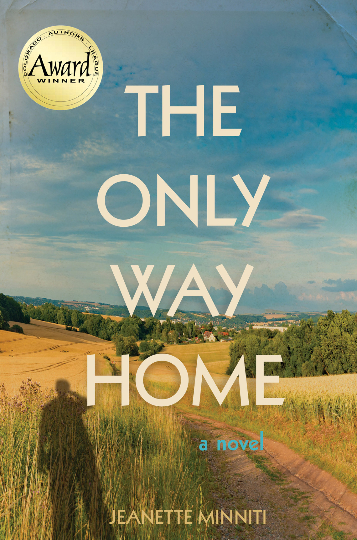The Only Way Home Jeanette Minniti