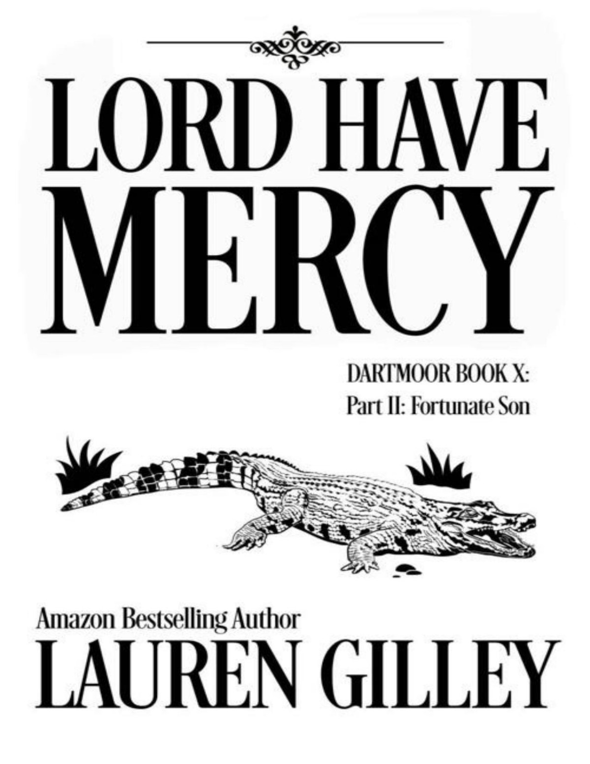 Lord Have Mercy Part Two Fortunate Son Lauren Gilley