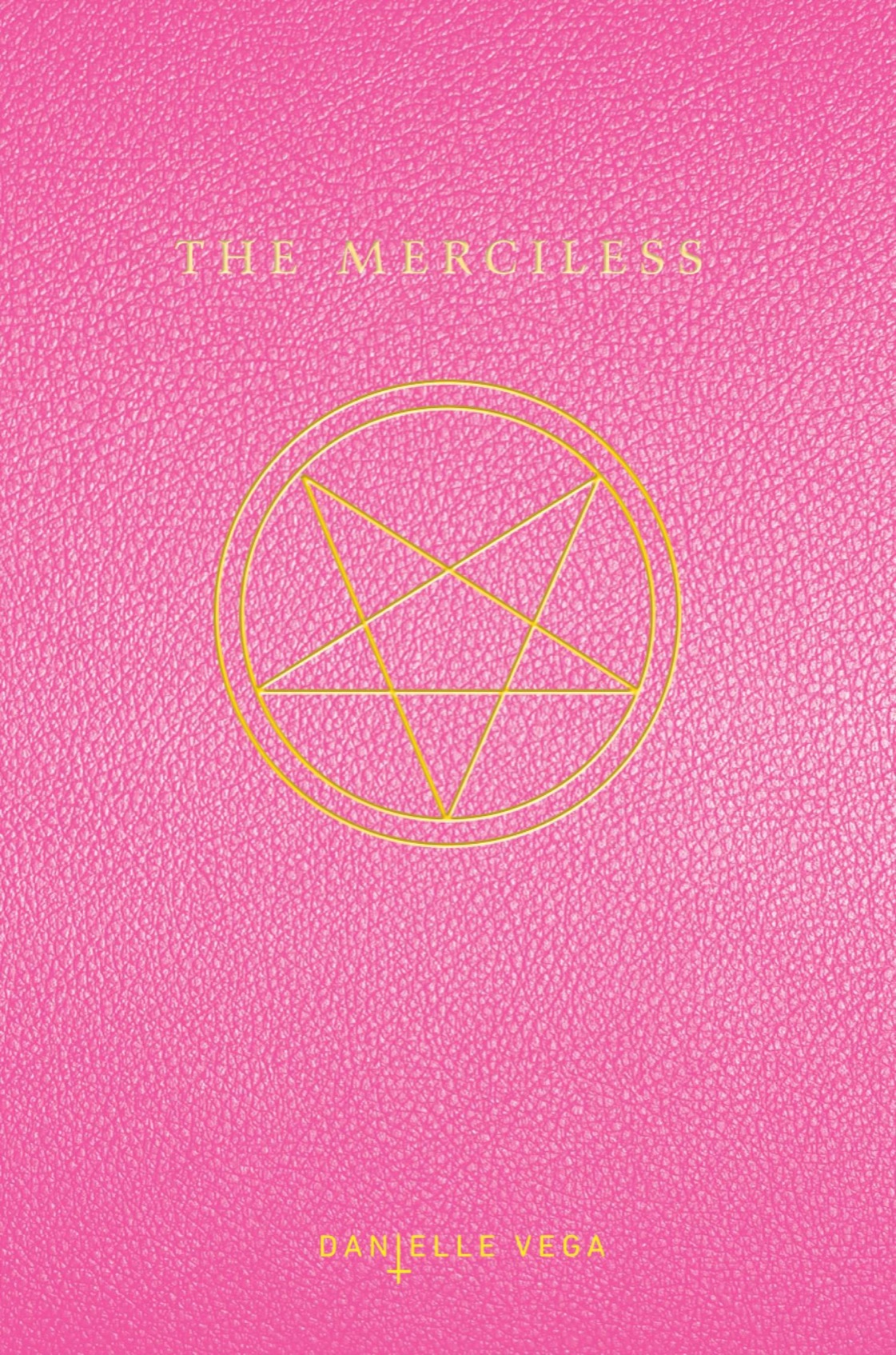 The Merciless Danielle Vega