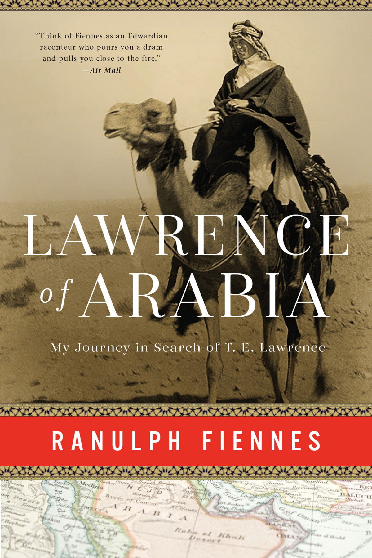 Lawrence Of Arabia Ranulph Fiennes