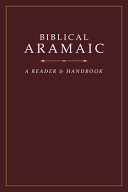 Biblical Aramaic A Reader And Handbook Donald R Vance George Athas Yael Avrahami Jonathan G Kline