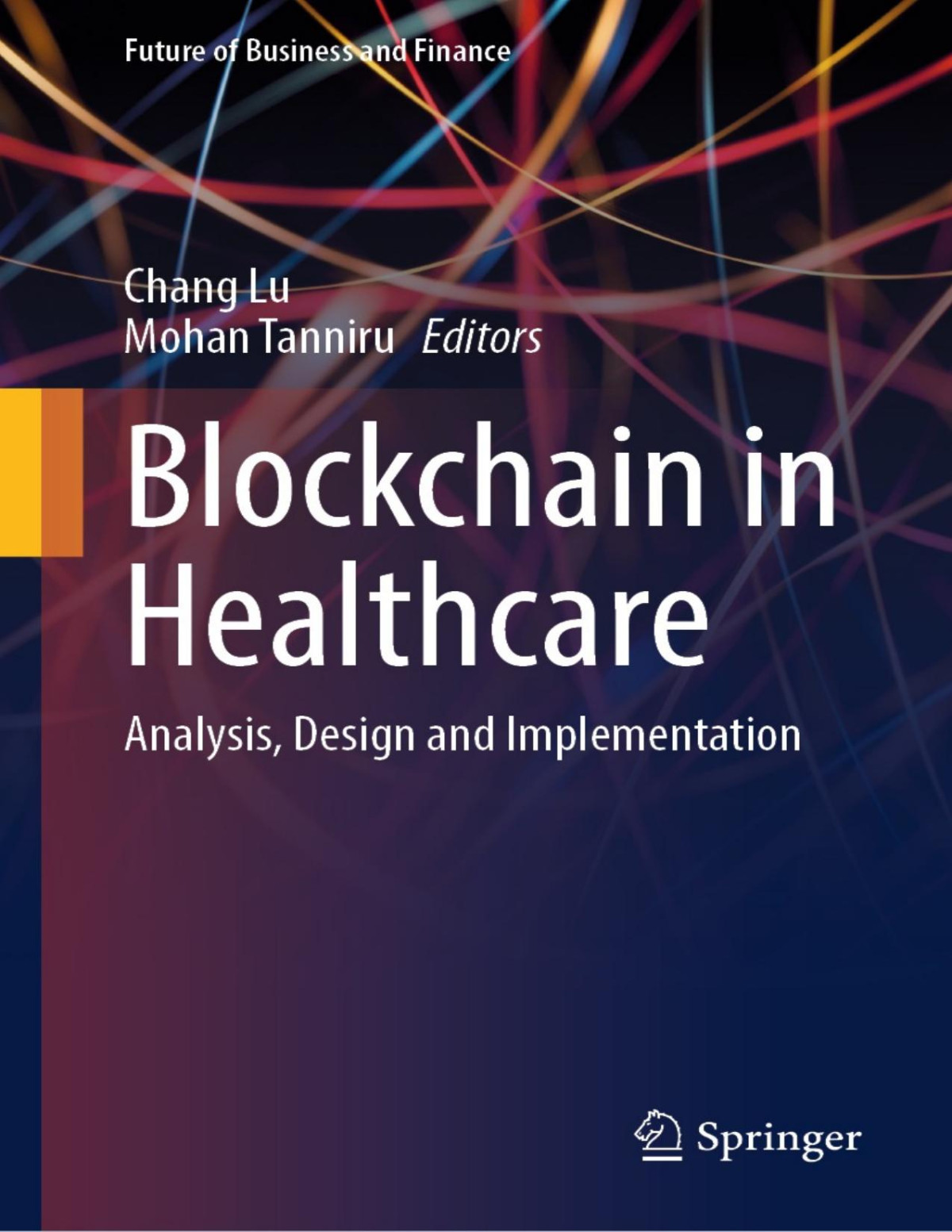 Blockchain In Healthcare Analysis Design And Implementation Chang Lu