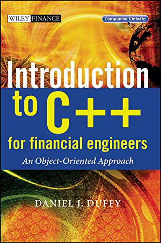 Introduction To C For Financial Engineers An Objectoriented Approach 1st Edition Duffy