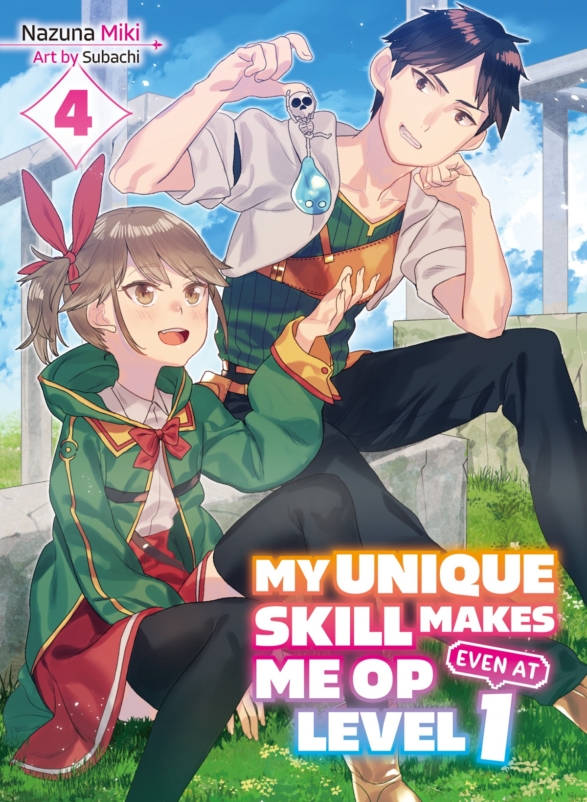 My Unique Skill Makes Me Op Even At Level 1 Vol 4 Nazuna Miki