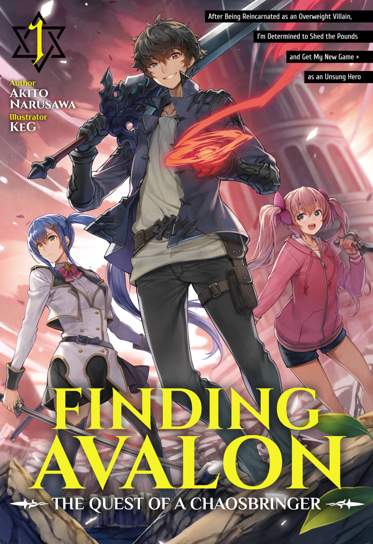 Finding Avalon The Quest Of A Chaosbringer Volume 1 Akito Narusawa