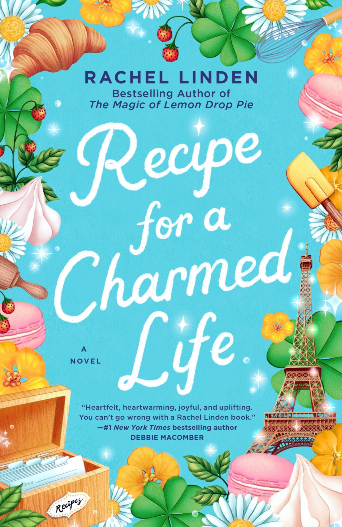 Recipe For A Charmed Life Rachel Linden