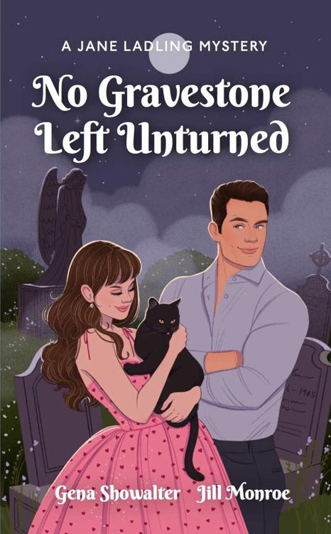 No Gravestone Left Unturned A Jane Ladling Mystery Gena Showalter Jill Monroe