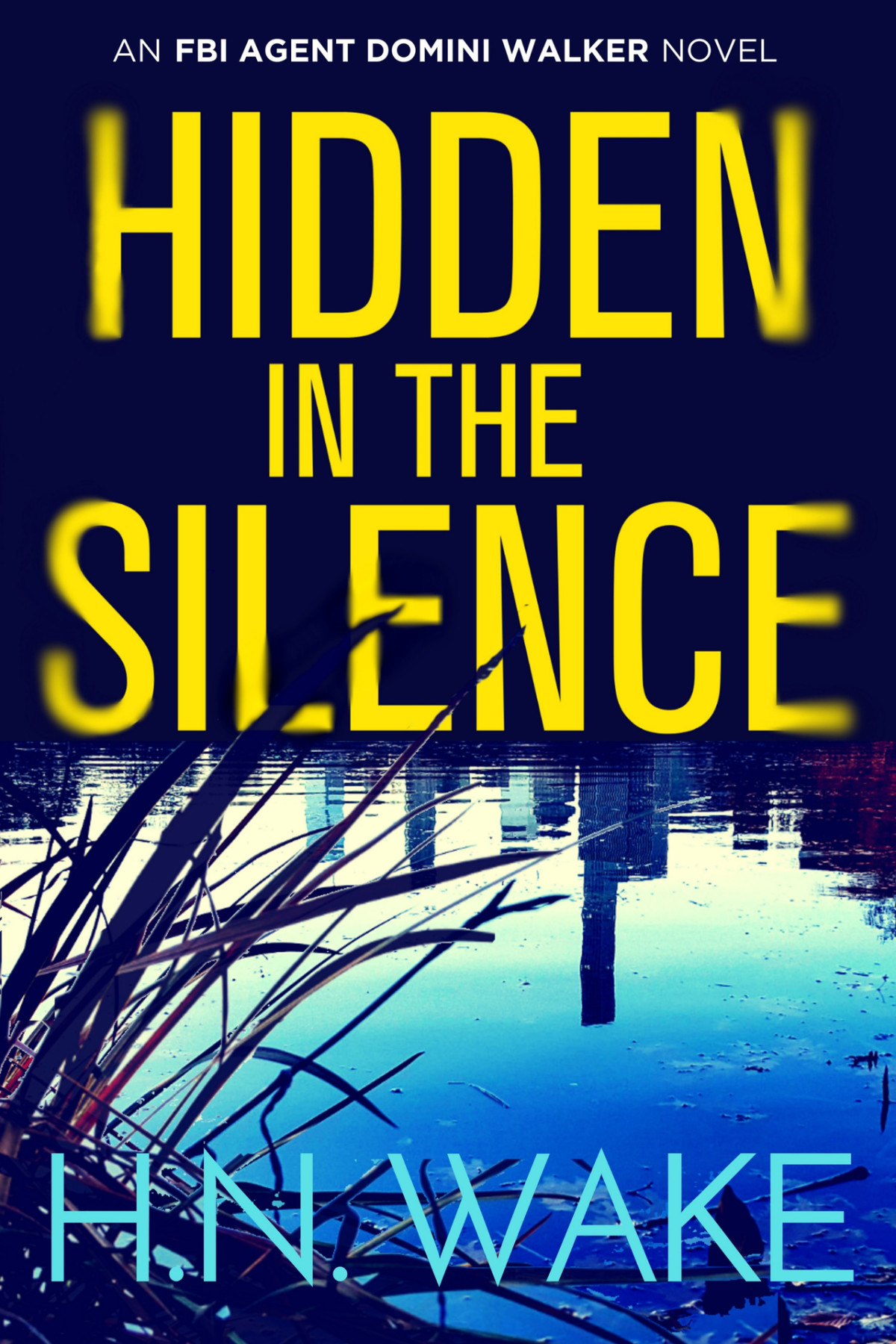 Dom Walker 02 Hidden In The Silence Wake Hn
