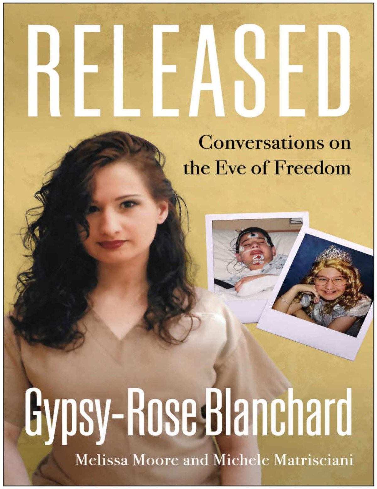 Released Gypsyrose Blanchard Melissa Moore Michele Matrisciani