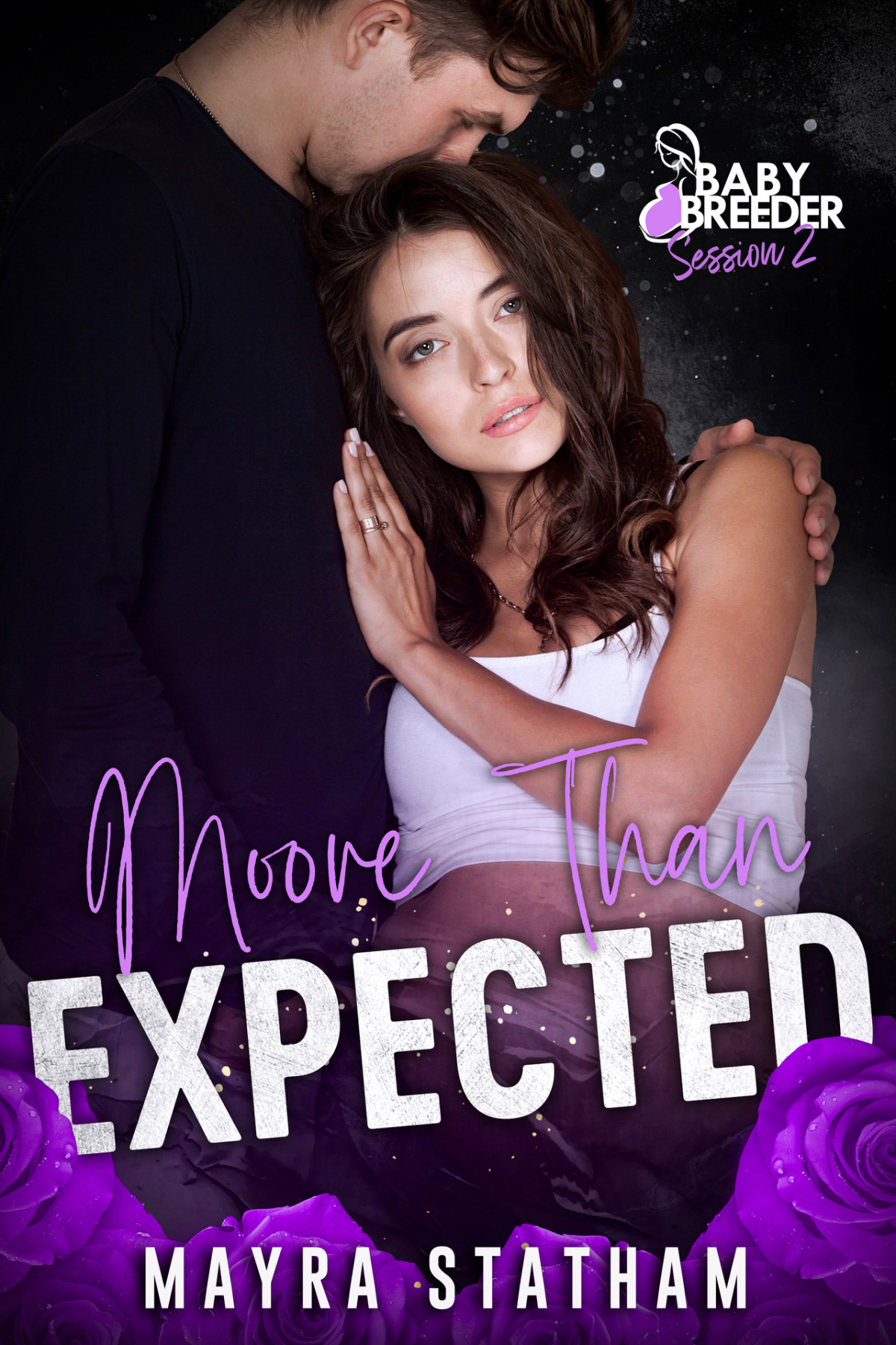Moore Than Expected Baby Breeder Session 2 1st Edition Mayra Statham
