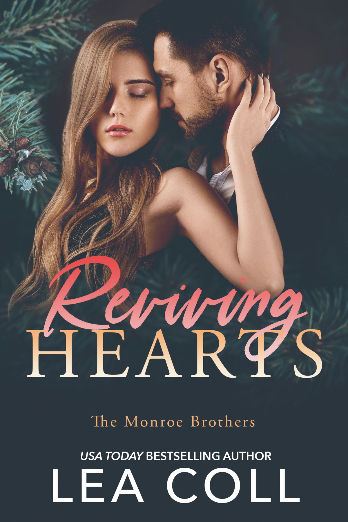 Reviving Hearts A Brothers Best Friend Holiday Romance The Monroe Brothers Book 3 Lea Coll