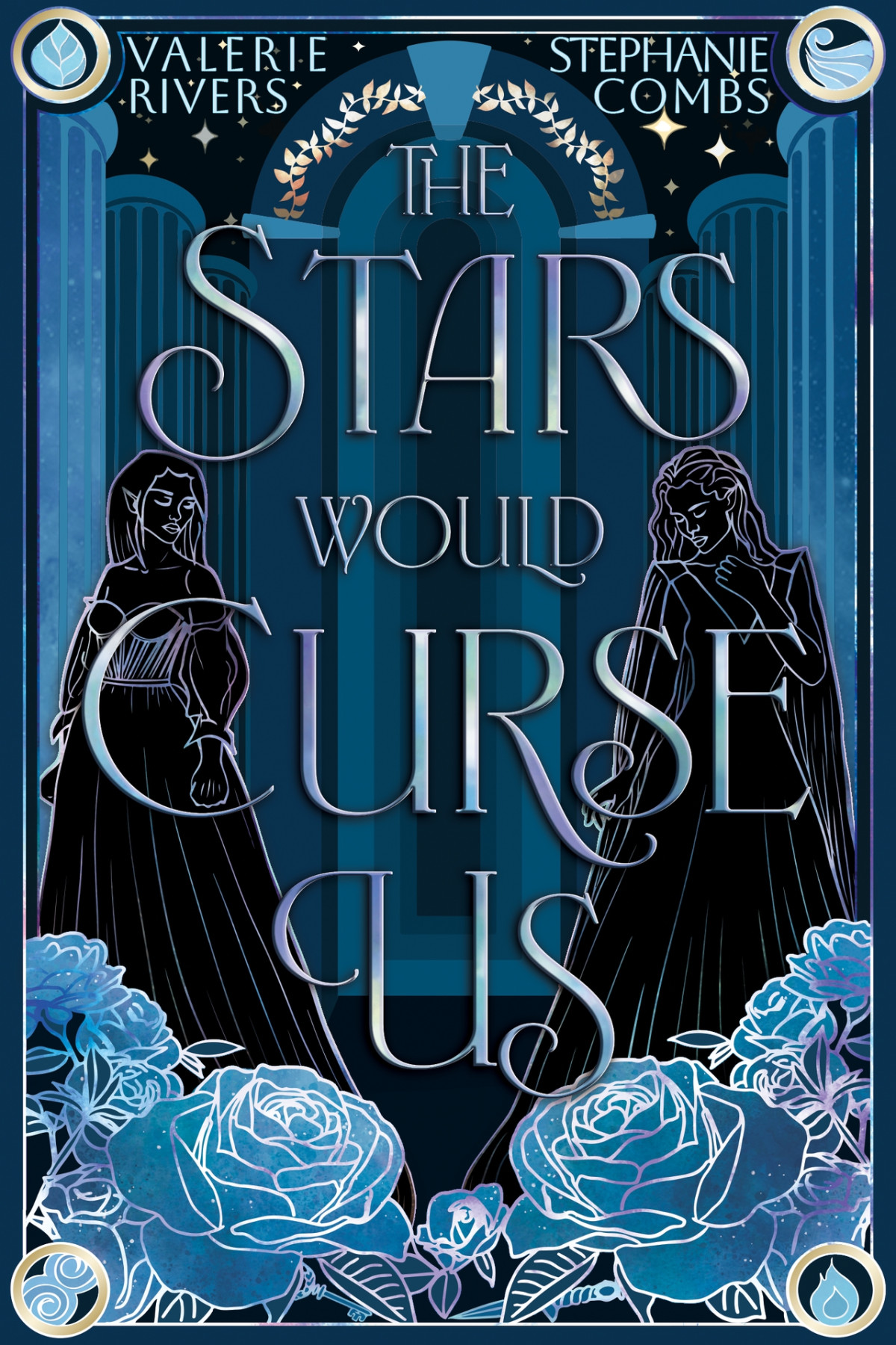 The Stars Would Curse Us Stephanie Combs Valerie Rivers