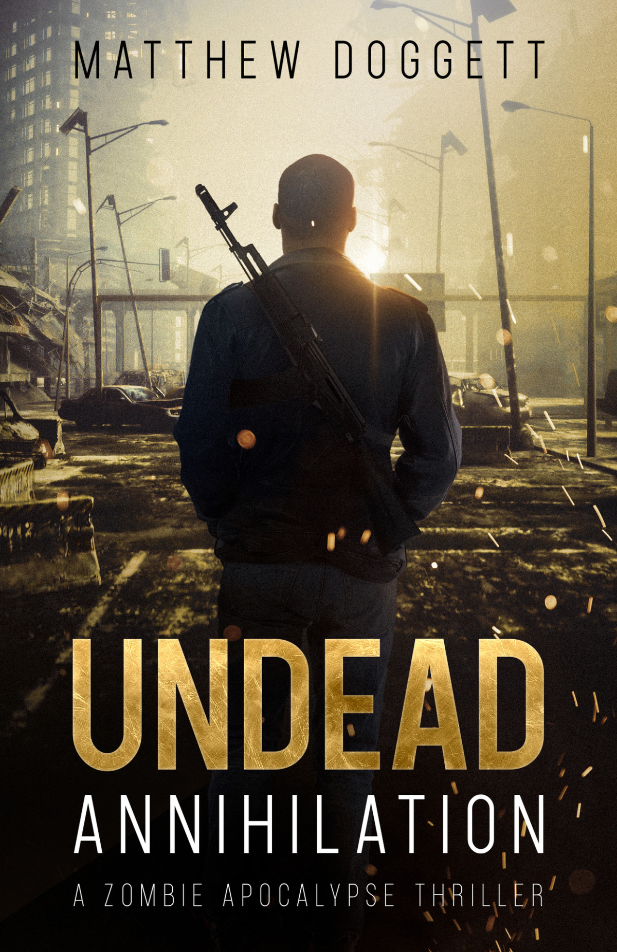 Undead Annihilation A Zombie Apocalypse Thriller The Undead Trilogy Book 1 Matthew Doggett