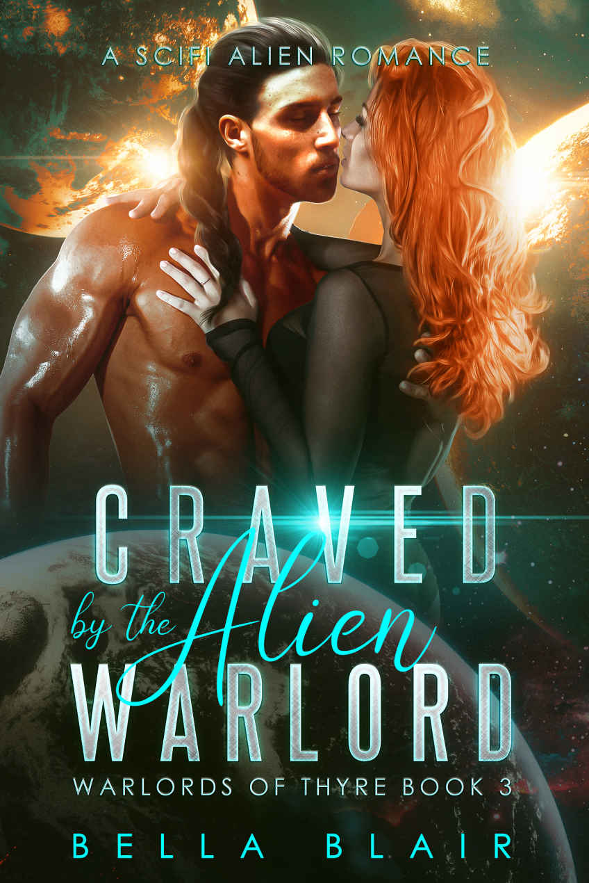 Craved By The Alien Warlord A Scifi Alien Romance Warlords Of Thyre Book 3 Bella Blair