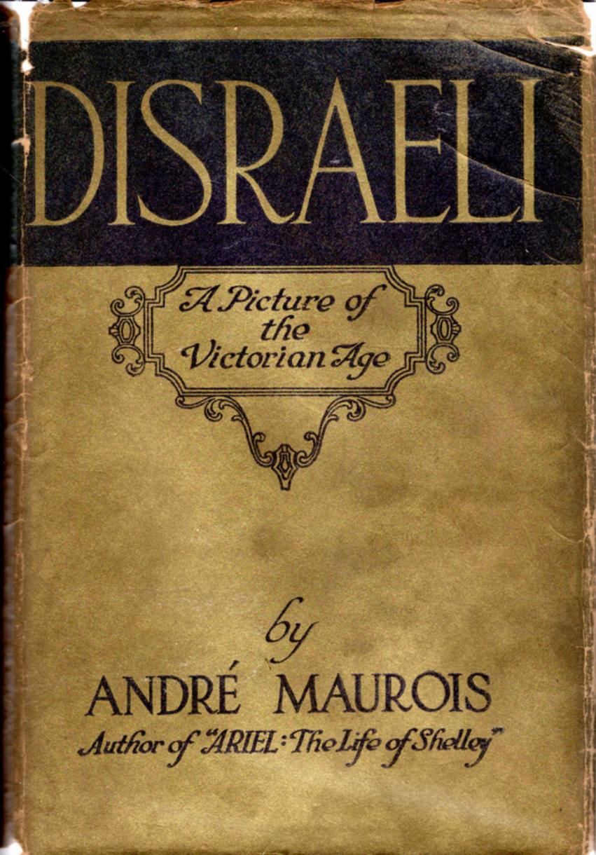 Disraeli A Picture Of The Victorian Age 1929 Andre Maurois