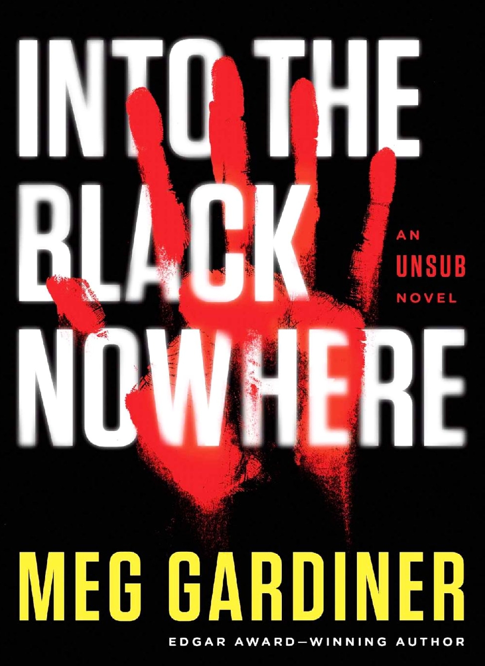 Unsub 02into The Black Nowhere Meg Gardiner