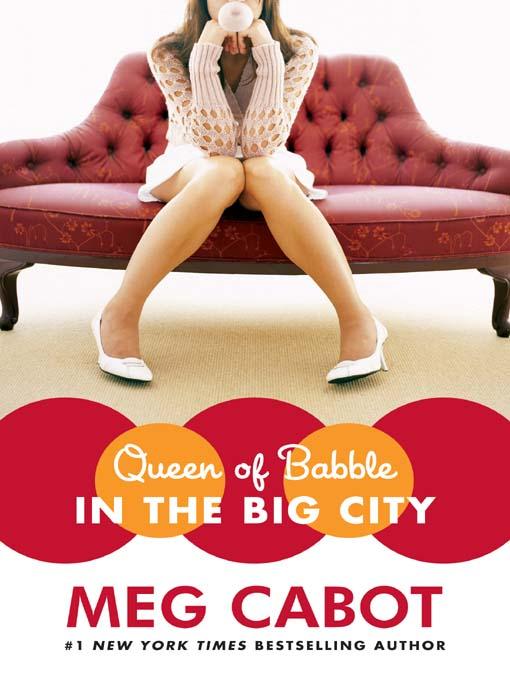 Queen Of Babble In The Big City Meg Cabot