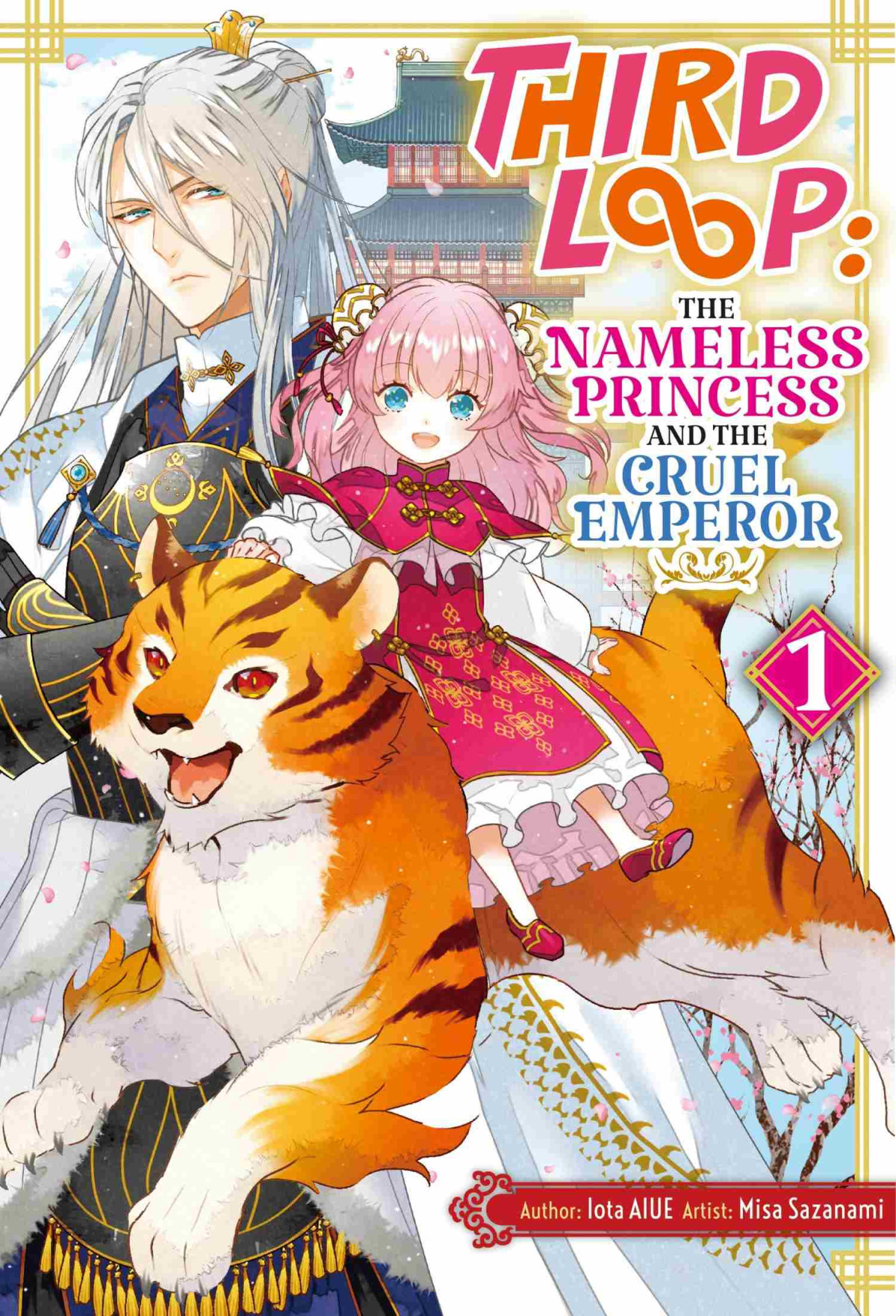 Third Loop The Nameless Princess And The Cruel Emperor Volume 1 Iota Aiue