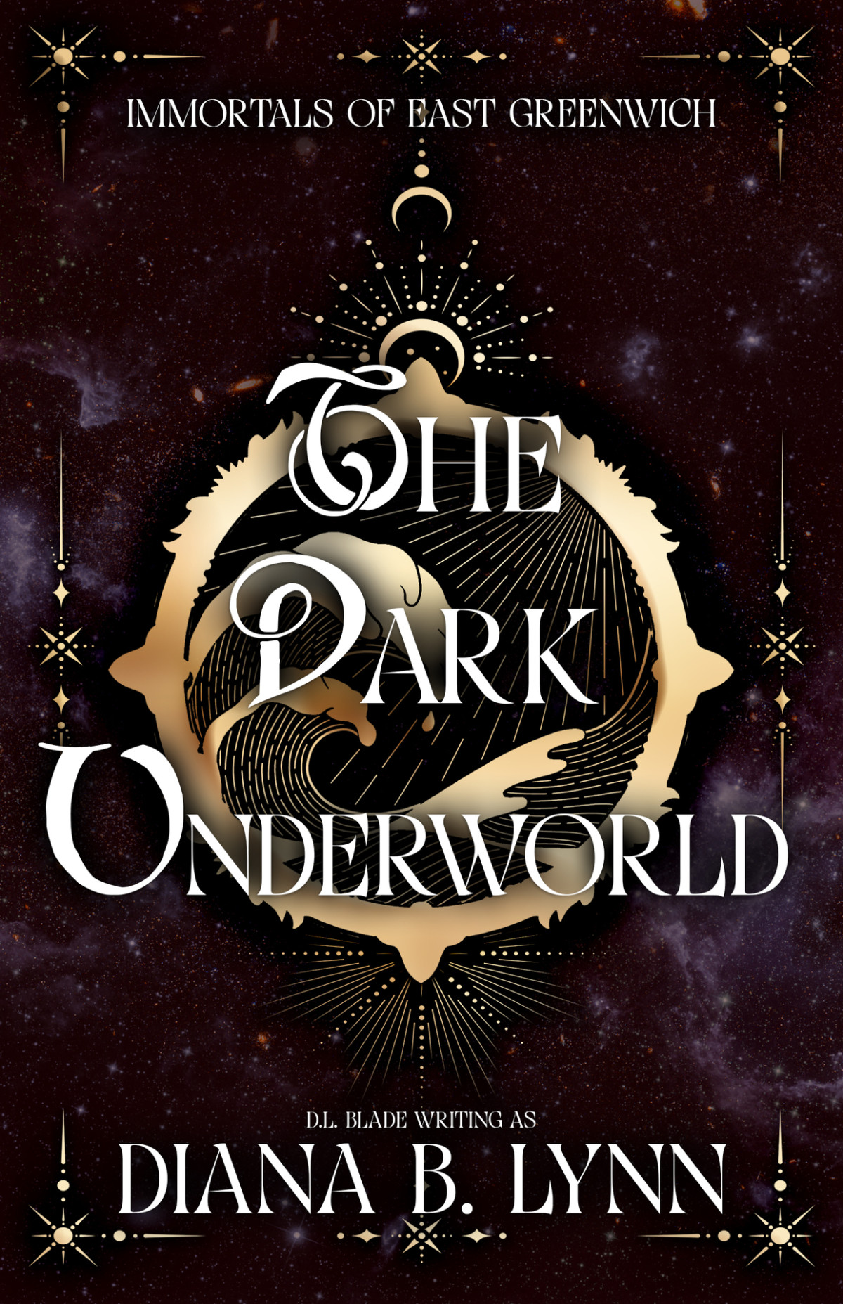 The Dark Underworld A Young Adult Vampire Witch Paranormal Romance Urban Fantasy Trilogy Immortals Of East Greenwich Book 2 Diana B Lynn Dl Blade
