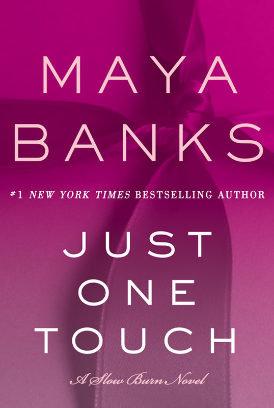 Just One Touch Maya Banks