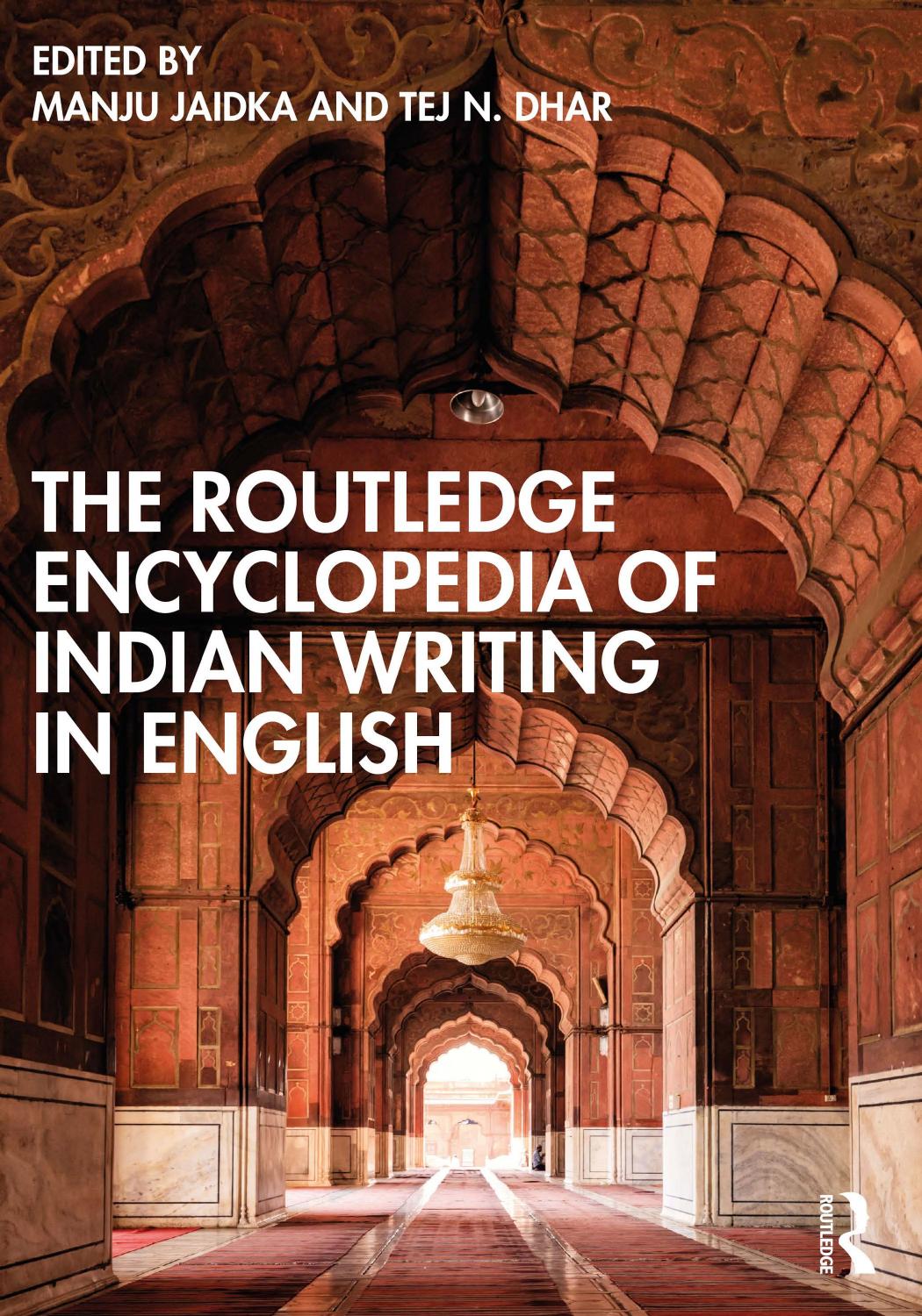 The Routledge Encyclopedia Of Indian Writing In English 1st Edition Manju Jaidka